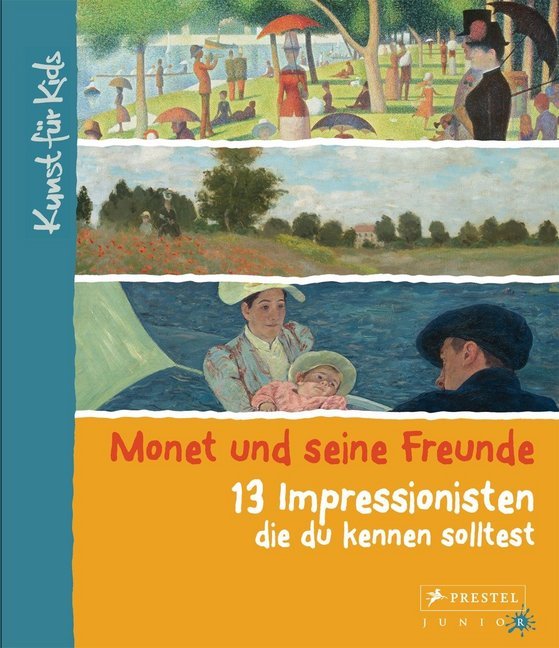 Monet und seine Freunde. 13 Impressionisten, die du kennen solltest main product photo