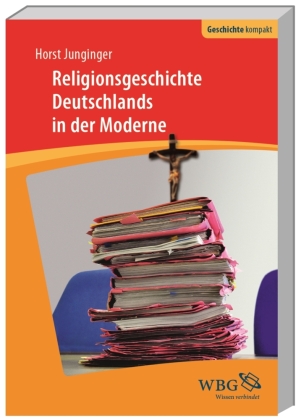 Religionsgeschichte Deutschlands in der Moderne
