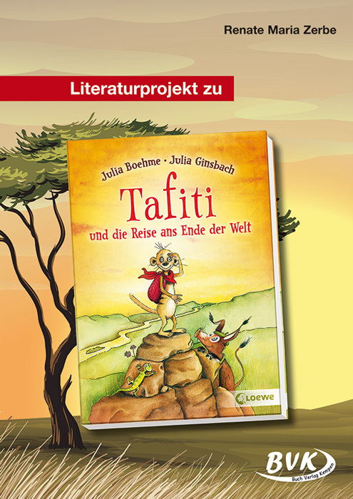 Literaturprojekt zu "Tafiti und die Reise ans Ende der Welt" main product photo