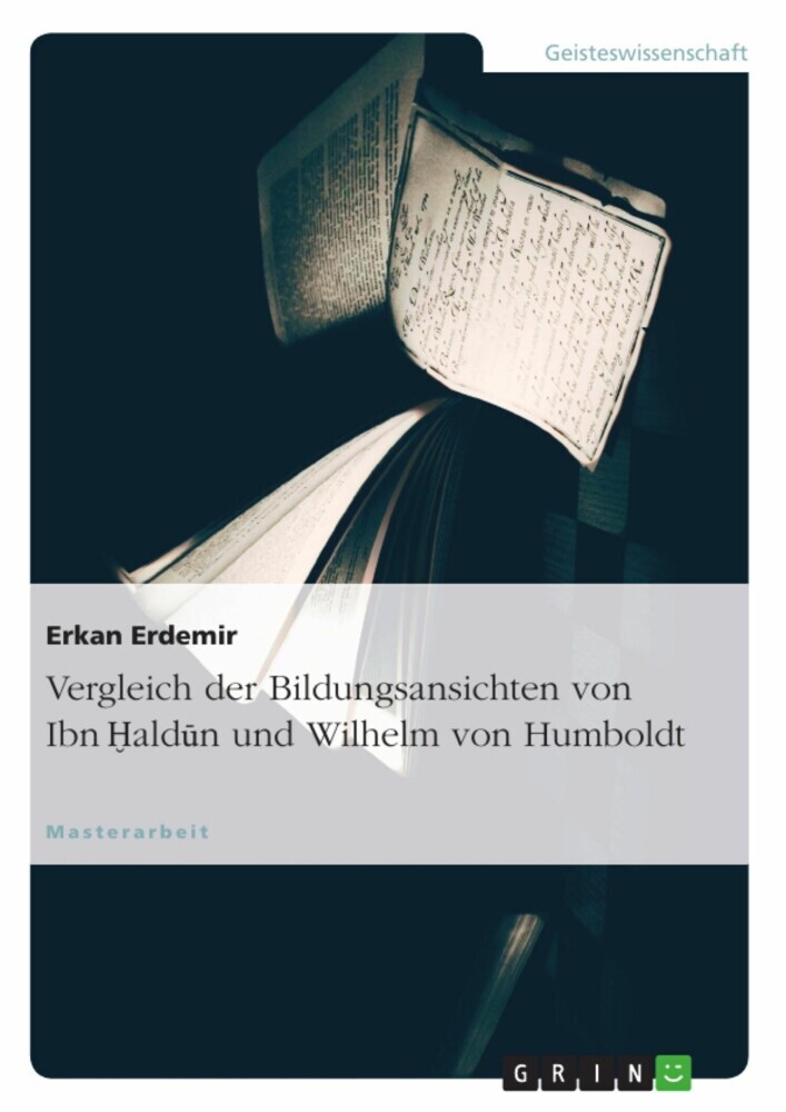 Vergleich der Bildungsansichten von Ibn Haldun und Wilhelm von Humboldt main product photo