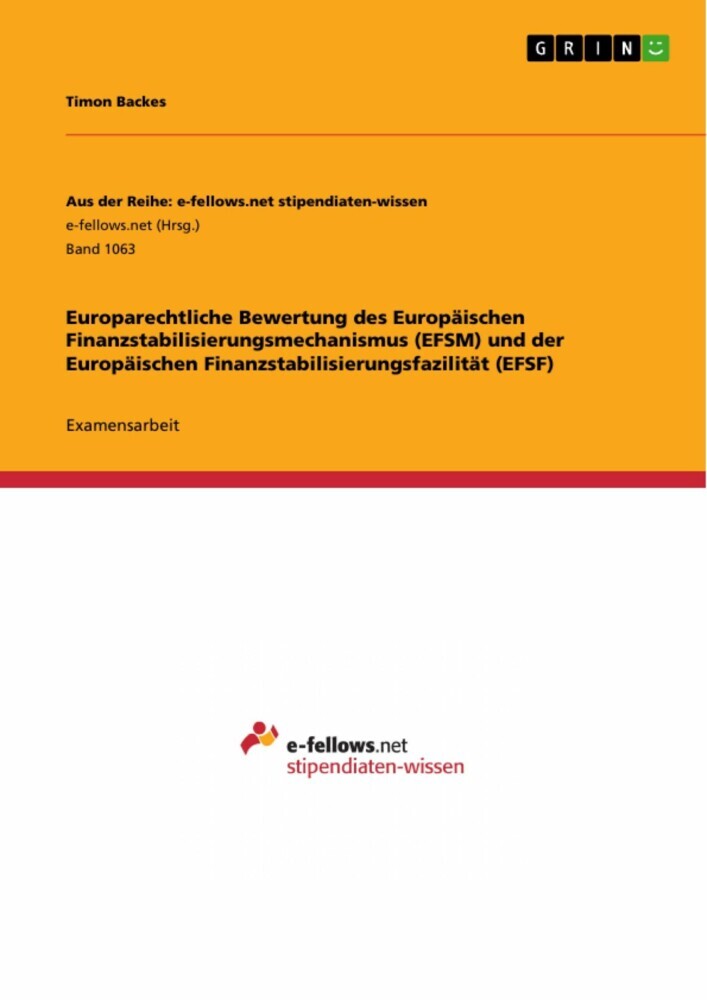 Europarechtliche Bewertung des Europäischen Finanzstabilisierungsmechanismus (EFSM) und der Europäischen Finanzstabilisierungsfazilität (EFSF) main product photo