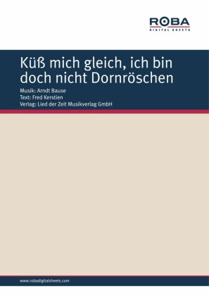 Küß mich gleich, ich bin doch nicht Dornröschen