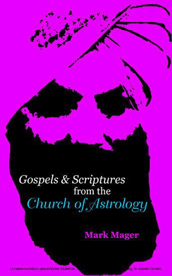 Gospels & Scriptures from the Church of Astrology main product photo