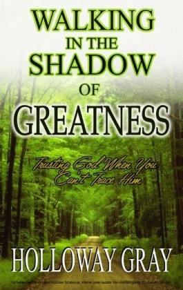 Walking In The Shadow of Greatness