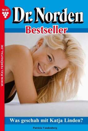 Dr. Norden Bestseller 97 - Arztroman