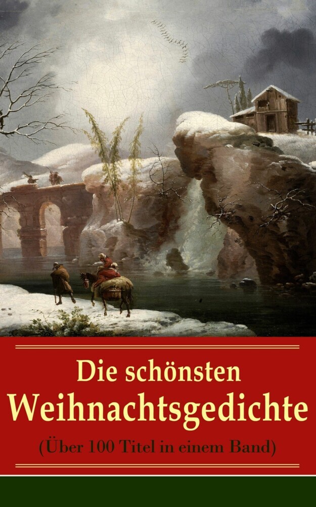 Die schönsten Weihnachtsgedichte (Über 100 Titel in einem Band) main product photo