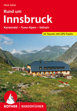 Rother Wanderführer Rund um Innsbruck