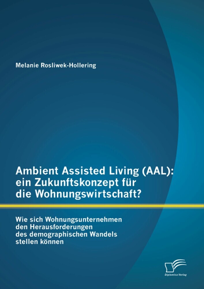Ambient Assisted Living (AAL): ein Zukunftskonzept für die Wohnungswirtschaft? main product photo