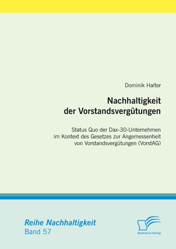 Nachhaltigkeit der Vorstandsvergütungen: Status Quo der Dax-30-Unternehmen im Kontext des Gesetzes zur Angemessenheit von Vorstandsvergütungen (VorstAG) main product photo