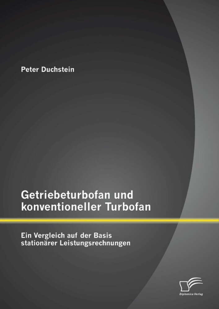 Getriebeturbofan und konventioneller Turbofan: Ein Vergleich auf der Basis stationärer Leistungsrechnungen main product photo