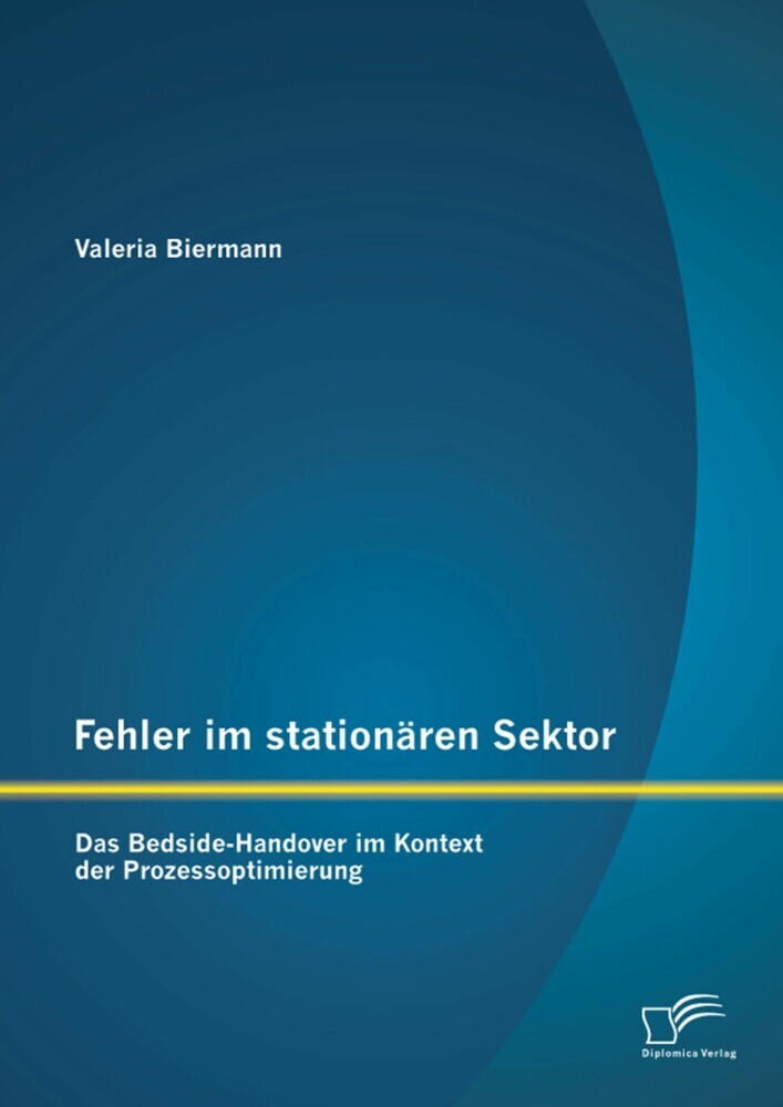 Fehler im stationären Sektor: Das Bedside-Handover im Kontext der Prozessoptimierung main product photo