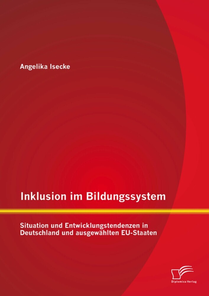 Inklusion im Bildungssystem: Situation und Entwicklungstendenzen in Deutschland und ausgewählten EU-Staaten main product photo