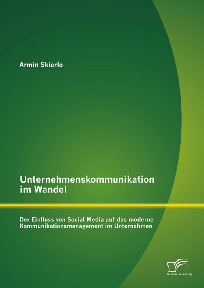 Unternehmenskommunikation im Wandel - Der Einfluss von Social Media auf das moderne Kommunikationsmanagement im Unternehmen main product photo