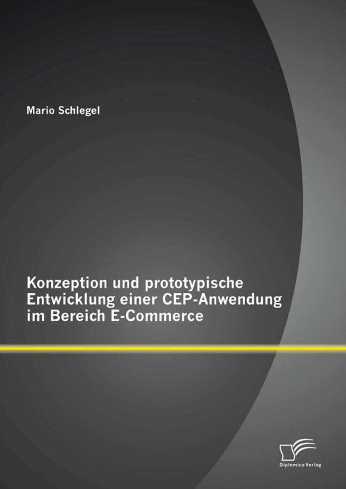 Konzeption und prototypische Entwicklung einer CEP-Anwendung im Bereich E-Commerce main product photo