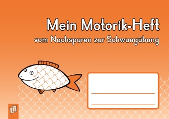 Mein Motorik-Heft - vom Nachspuren zur Schwungübung