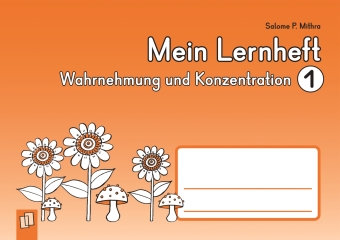 Mein Lernheft - Wahrnehmung und Konzentration 1