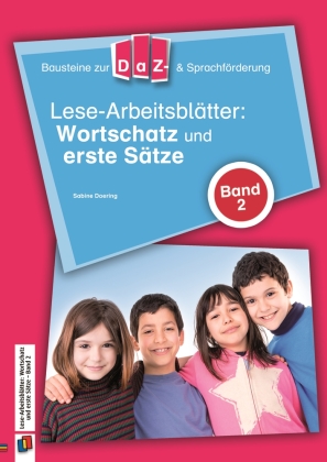 Lese-Arbeitsblätter: Wortschatz und erste Sätze. Bd.2