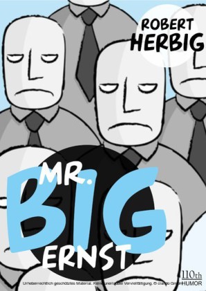 Mr. Big - ernst