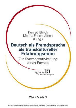 Deutsch als Fremdsprache als transkultureller Erfahrungsraum
