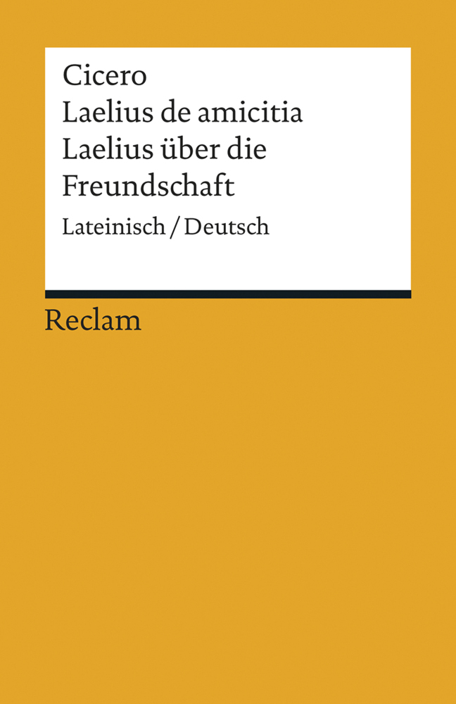 Laelius de amicitia / Laelius über die Freundschaft. Lateinisch/Deutsch main product photo