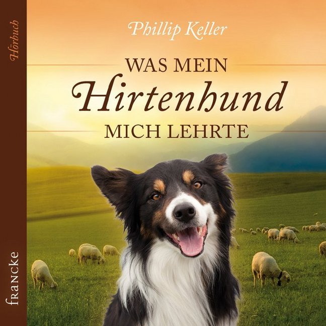 Was mein Hirtenhund mich lehrte, 2 Audio-CDs main product photo