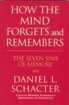How the Mind Forgets and Remembers