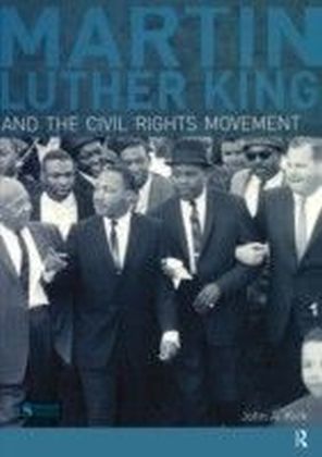 Martin Luther King, Jr. and the Civil Rights Movement