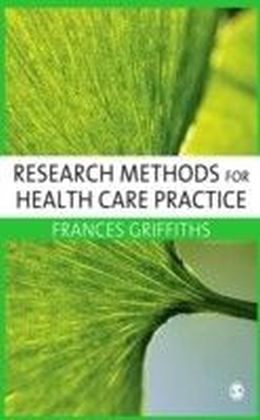 Research Methods for Health Care Practice