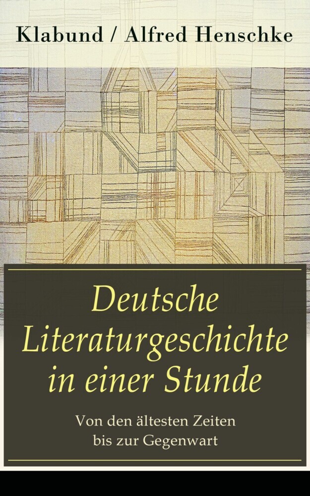 Deutsche Literaturgeschichte in einer Stunde - Von den ältesten Zeiten bis zur Gegenwart main product photo