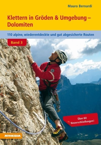 Klettern in Gröden & Umgebung - Dolomiten Band 3. Bd.3 main product photo