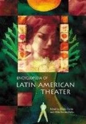 Encyclopedia of Latin American Theater