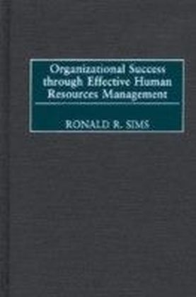 Organizational Success through Effective Human Resources Management