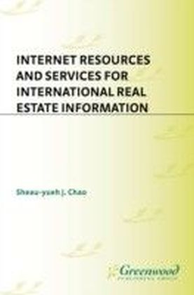 Internet Resources and Services for International Real Estate Information: A Global Guide