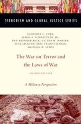 War on Terror and the Laws of War: A Military Perspective