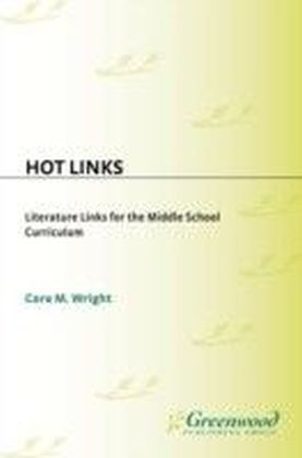 Hot Links: Literature Links for the Middle School Curriculum