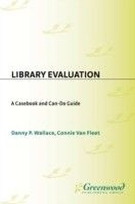 Library Evaluation: A Casebook and Can-Do Guide main product photo