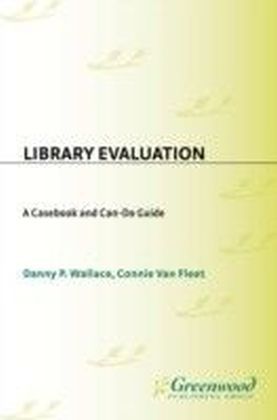 Library Evaluation: A Casebook and Can-Do Guide