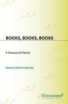 Books, Books, Books: A Treasury of Clip Art