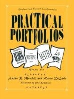 Practical Portfolios: Reading, Writing, Math, and Life Skills, Grades 3-6