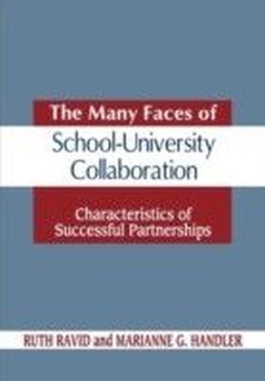 Many Faces of SchoolUniversity Collaboration: Characteristics of Successful Partnerships