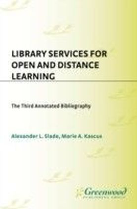Library Services for Open and Distance Learning: The Third Annotated Bibliography