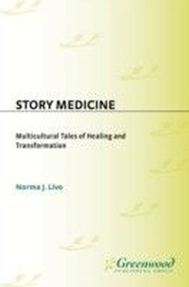 Story Medicine: Multicultural Tales of Healing and Transformation