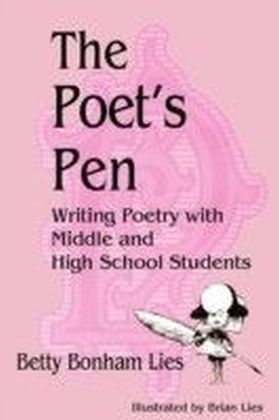 Poet's Pen: Writing Poetry with Middle and High School Students