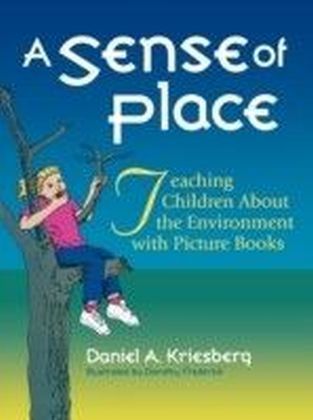 Sense of Place: Teaching Children About the Environment with Picture Books