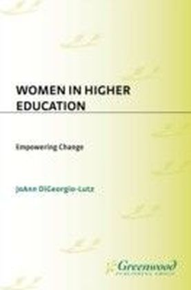 Women in Higher Education: Empowering Change