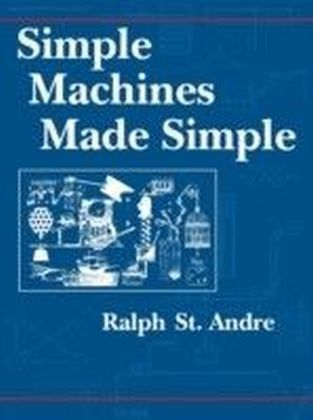Simple Machines Made Simple