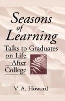 Seasons of Learning: Talks to Graduates on Life After College main product photo