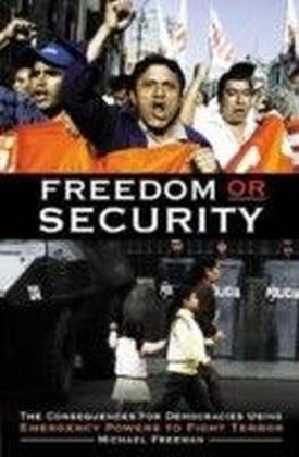 Freedom or Security: The Consequences for Democracies Using Emergency Powers to Fight Terror main product photo