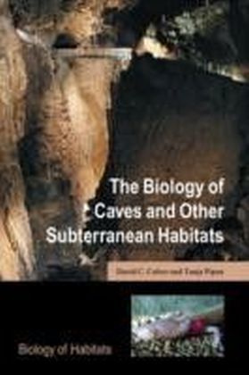 Biology of Caves and Other Subterranean Habitats