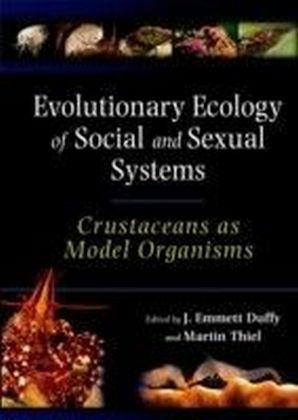 Evolutionary Ecology of Social and Sexual Systems: Crustaceans As Model Organisms